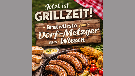 Endlich wieder Grillzeit – Die Bratwurst-Vielfalt vom Dorf-Metzger aus Wiesen