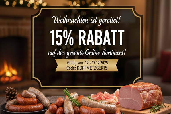 Endspurt für dein Festmahl: Sichere dir 15 % Rabatt beim Dorf-Metzger aus Wiesen!